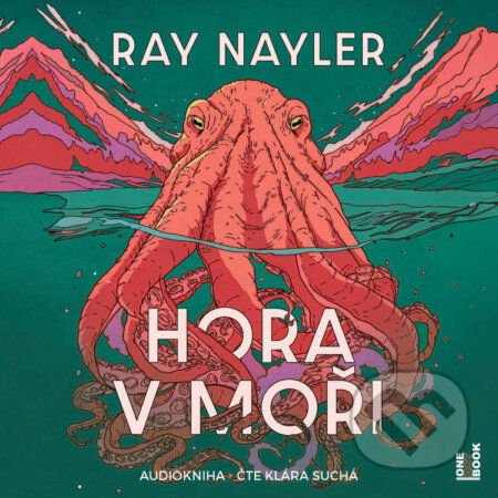 Audiokniha: Hora v moři (Ray Nayler). OneHotBook, 2024 Audiokniha: Hora v moři (Ray Nayler). OneHotBook, 2024