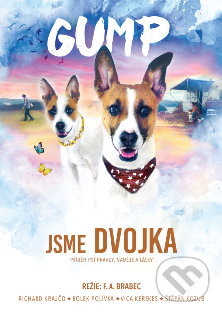 Film: Gump - Jsme dvojka (F. A. Brabec) (). Magicbox, 2024 Film: Gump - Jsme dvojka (F. A. Brabec) (). Magicbox, 2024