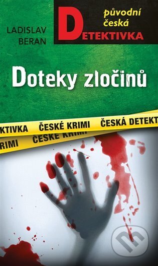 Kniha: Doteky zločinů (Ladislav Beran). Moba, 2024 Kniha: Doteky zločinů (Ladislav Beran). Moba, 2024