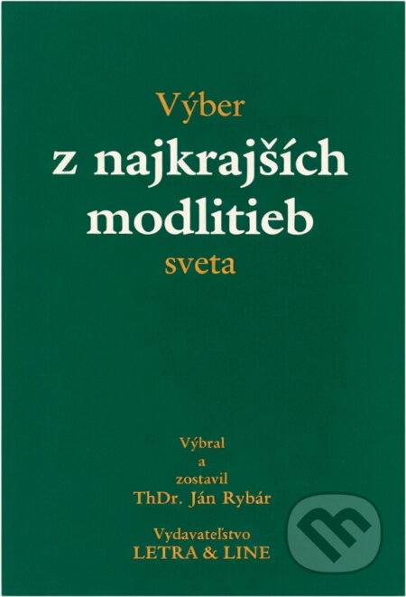 Kniha: Výber z najkrajších modlitieb sveta (Ján Rybár). , 1991 Kniha: Výber z najkrajších modlitieb sveta (Ján Rybár). , 1991