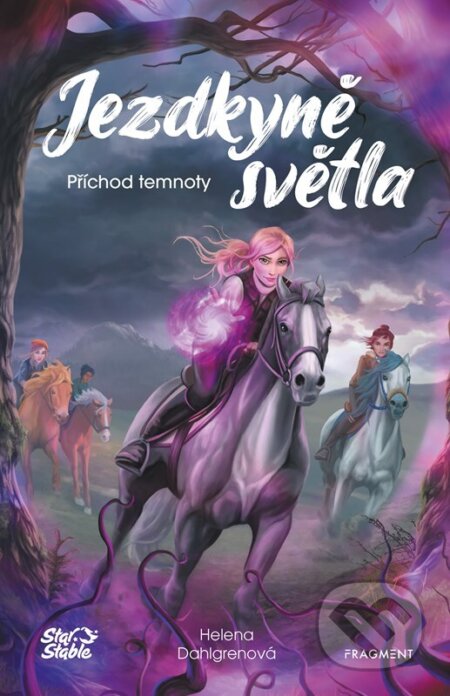 Kniha: Jezdkyně světla: Příchod temnoty (Helena Dahlgren). Nakladatelství Fragment, 2024 Kniha: Jezdkyně světla: Příchod temnoty (Helena Dahlgren). Nakladatelství Fragment, 2024