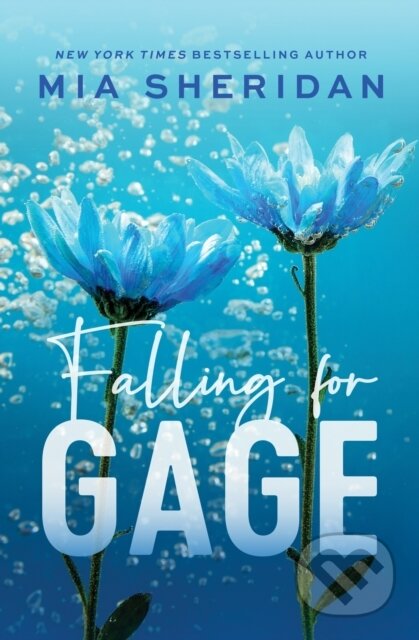 Kniha: Falling for Gage (Mia Sheridan). Piatkus, 2024 Kniha: Falling for Gage (Mia Sheridan). Piatkus, 2024