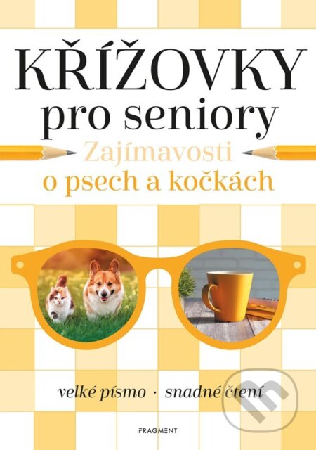 Kniha: Křížovky pro seniory – Zajímavosti o psech a kočkách (Nakladatelství Fragment). Nakladatelství Fragment, 2024 Kniha: Křížovky pro seniory – Zajímavosti o psech a kočkách (Nakladatelství Fragment). Nakladatelství Fragment, 2024