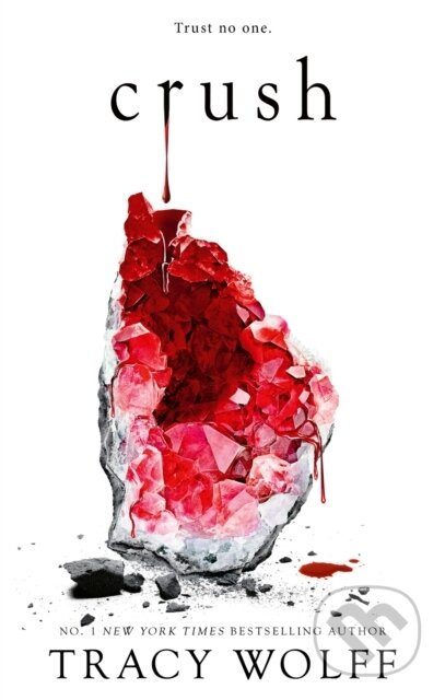 Kniha: Crush (Tracy Wolff). Piatkus, 2024 Kniha: Crush (Tracy Wolff). Piatkus, 2024