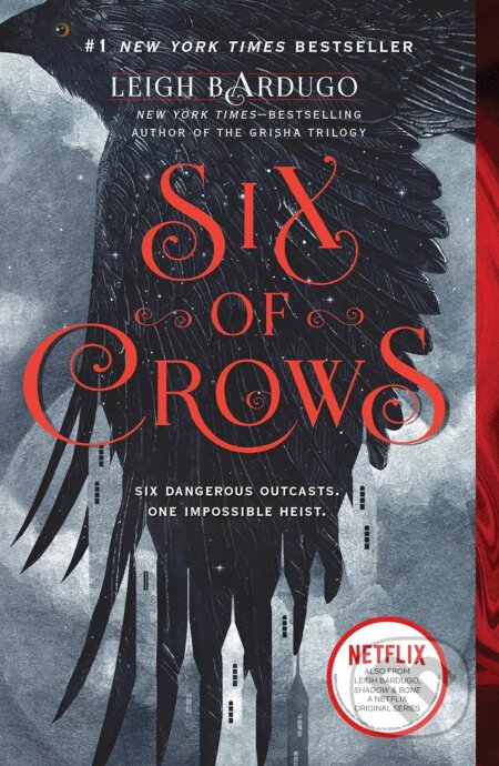 Kniha: Six of Crows (Leigh Bardugo). Square Fish, 2018 Kniha: Six of Crows (Leigh Bardugo). Square Fish, 2018