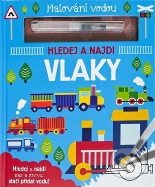 Kniha: Malování vodou - Vlaky (Svojtka&Co.). Svojtka&Co., 2024 Kniha: Malování vodou - Vlaky (Svojtka&Co.). Svojtka&Co., 2024