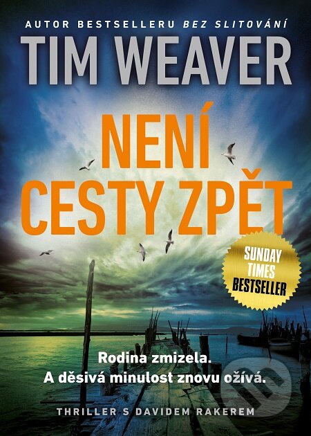 E-kniha: Není cesty zpět (Tim Weaver). Mystery Press, 2016 E-kniha: Není cesty zpět (Tim Weaver). Mystery Press, 2016