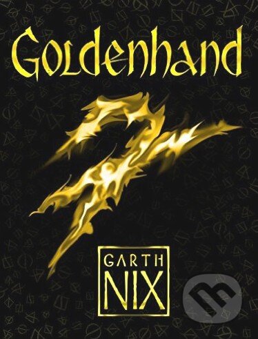 Kniha: Goldenhand (Garth Nix). Hot Key, 2016 Kniha: Goldenhand (Garth Nix). Hot Key, 2016