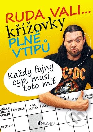 Kniha: Ruda vali... křížovky plné vtipů (Ruda z Ostravy). Nakladatelství Fragment, 2013 Kniha: Ruda vali... křížovky plné vtipů (Ruda z Ostravy). Nakladatelství Fragment, 2013