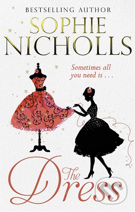 Kniha: The Dress (Sophie Nicholls). Hot Key, 2016 Kniha: The Dress (Sophie Nicholls). Hot Key, 2016