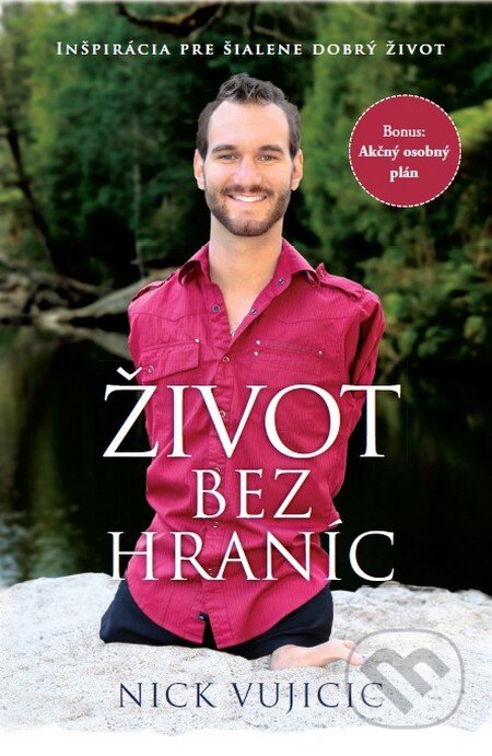 Kniha: Život bez hraníc (Nick Vujicic), 2016 Kniha: Život bez hraníc (Nick Vujicic), 2016