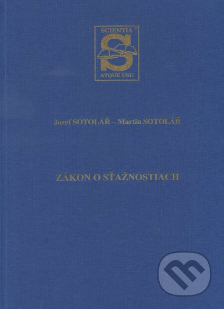 Kniha: Zákon o sťažnostiach (Jozef Sotolář). Vydavateľstvo komunálnej literatúry, 2016 Kniha: Zákon o sťažnostiach (Jozef Sotolář). Vydavateľstvo komunálnej literatúry, 2016
