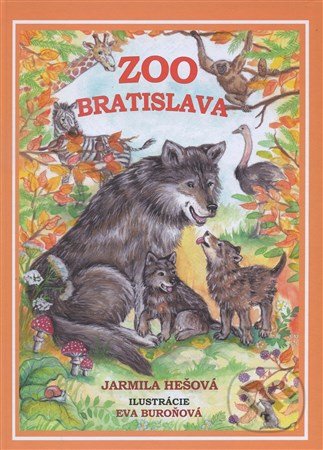 Kniha: ZOO Bratislava (Jarmila Hešová). Evik, 2016 Kniha: ZOO Bratislava (Jarmila Hešová). Evik, 2016