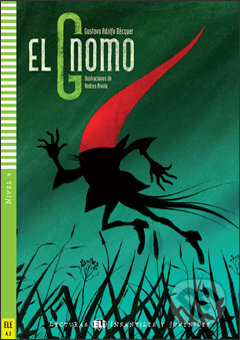 Kniha: El gnomo (Gustavo Adolfo Bécquer a Silvia Cortés Ramírez). Eli, 2012 Kniha: El gnomo (Gustavo Adolfo Bécquer a Silvia Cortés Ramírez). Eli, 2012