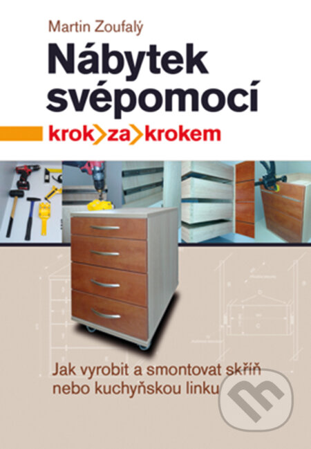 E-kniha: Nábytek svépomocí (Martin Zoufalý). Grada, 2016 E-kniha: Nábytek svépomocí (Martin Zoufalý). Grada, 2016