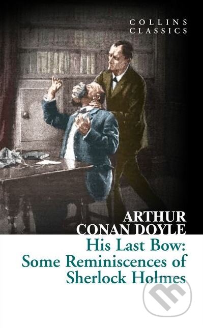 Kniha: His Last Bow (Arthur Conan Doyle). HarperCollins, 2016 Kniha: His Last Bow (Arthur Conan Doyle). HarperCollins, 2016