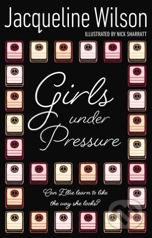 Girls Under Pressure - Jacqueline Wilson, Corgi Books, 2007