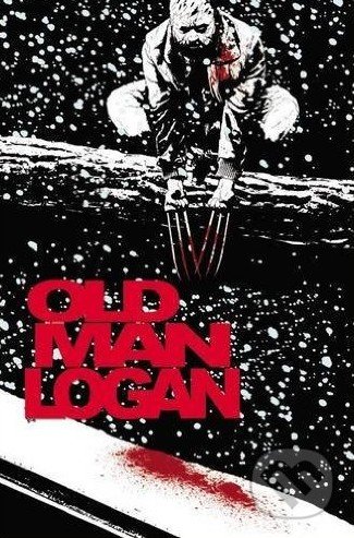 Kniha: Wolverine: Old Man Logan (Jeff Lemire). Marvel, 2016 Kniha: Wolverine: Old Man Logan (Jeff Lemire). Marvel, 2016