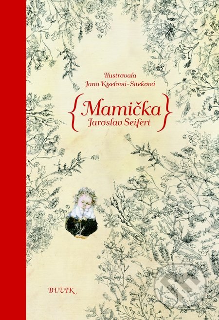 Kniha: Mamička (Jaroslav Seifert). Buvik, 2016 Kniha: Mamička (Jaroslav Seifert). Buvik, 2016