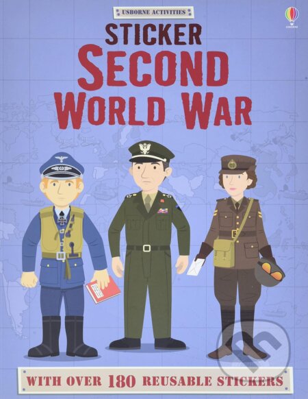 Sticker Second World War - Lisa Jane Gillespie, Emi Ordas (ilustrátor), Usborne, 2016