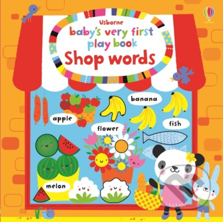 Kniha: Baby's Very First Play Book Shop Words (Fiona Watt). Usborne, 2016 Kniha: Baby's Very First Play Book Shop Words (Fiona Watt). Usborne, 2016