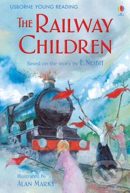 The Railway Children + CD - Mary Sebag-Montefiore, Alan Marks (ilustrátor), Usborne, 2008