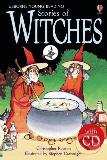 Stories of Witches - Christopher Rawson, Stephen Cartwright (ilustrátor), Usborne, 2007