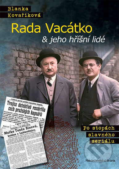 Kniha: Rada Vacátko & jeho hříšní lidé (Blanka Kovaříková). Brána, 2016 Kniha: Rada Vacátko & jeho hříšní lidé (Blanka Kovaříková). Brána, 2016