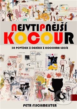 Kniha: Nejvtipnější kocour (Petr Fischmeister). Medvídek Poe, 2014 Kniha: Nejvtipnější kocour (Petr Fischmeister). Medvídek Poe, 2014