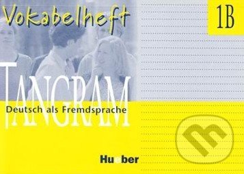 Tangram 1B - Vocabelheft - Til Schönherr, Max Hueber Verlag, 2009