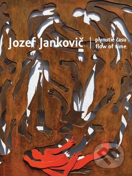 Kniha: Jozef Jankovič - Plynutie času / Flow of time (Juraj Mojžiš). Art Bid, 2016 Kniha: Jozef Jankovič - Plynutie času / Flow of time (Juraj Mojžiš). Art Bid, 2016