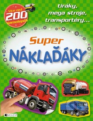 Kniha: Super náklaďáky (Nakladatelství Fragment). Nakladatelství Fragment, 2013 Kniha: Super náklaďáky (Nakladatelství Fragment). Nakladatelství Fragment, 2013