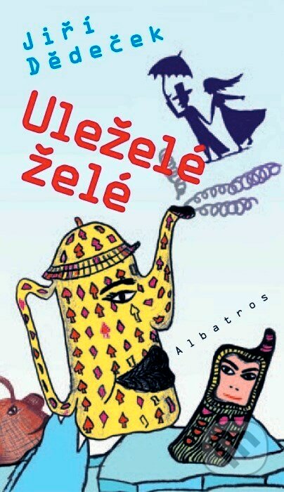 Kniha: Uleželé želé (Jiří Dědeček). Albatros CZ, 2005 Kniha: Uleželé želé (Jiří Dědeček). Albatros CZ, 2005