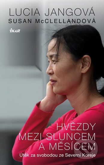 Kniha: Hvězdy mezi Sluncem a Měsícem (Lucia Jangová a Susan McClelland). Ikar CZ, 2017 Kniha: Hvězdy mezi Sluncem a Měsícem (Lucia Jangová a Susan McClelland). Ikar CZ, 2017