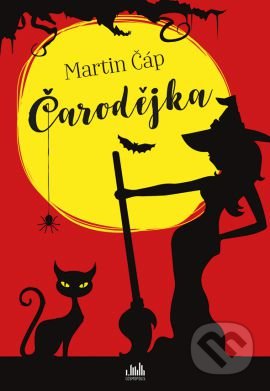Kniha: Čarodějka (Martin Čáp). Grada, 2016 Kniha: Čarodějka (Martin Čáp). Grada, 2016