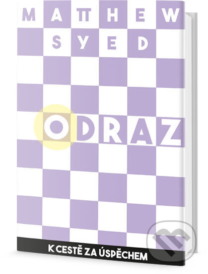 Kniha: Odraz (Matthew Syed). Edice knihy Omega, 2017 Kniha: Odraz (Matthew Syed). Edice knihy Omega, 2017