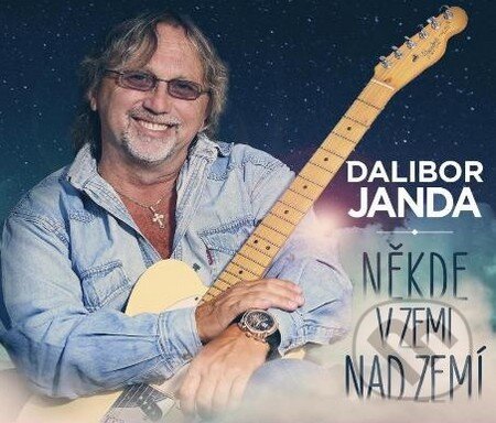 Hudební CD: Dalibor Janda: Někde v zemi nad Zemí (Hudobné albumy). Hudobné albumy, 2016 Hudební CD: Dalibor Janda: Někde v zemi nad Zemí (Hudobné albumy). Hudobné albumy, 2016