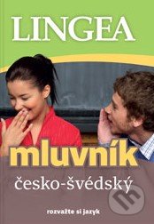 Kniha: Česko-švédský mluvník (Lingea). Lingea, 2016 Kniha: Česko-švédský mluvník (Lingea). Lingea, 2016