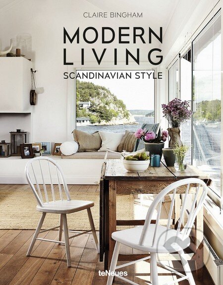 Kniha: Modern Living (Claire Bingham). Te Neues, 2016 Kniha: Modern Living (Claire Bingham). Te Neues, 2016