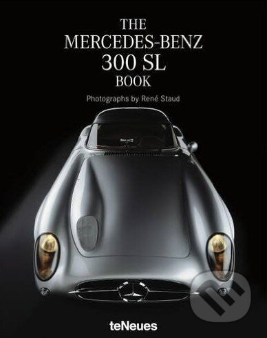 Kniha: The Mercedes-Benz 300 SL Book (Rene Staud). Te Neues, 2016 Kniha: The Mercedes-Benz 300 SL Book (Rene Staud). Te Neues, 2016
