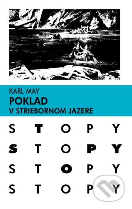 Kniha: Poklad v Striebornom jazere (Karl May), 2016 Kniha: Poklad v Striebornom jazere (Karl May), 2016