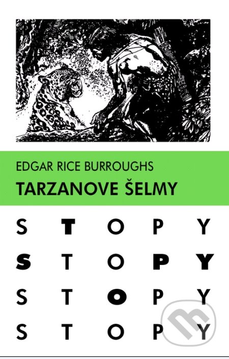 Kniha: Tarzanove šelmy (Edgar Rice Burroughs). Slovenské pedagogické nakladateľstvo - Mladé letá, 2016 Kniha: Tarzanove šelmy (Edgar Rice Burroughs). Slovenské pedagogické nakladateľstvo - Mladé letá, 2016