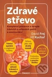Kniha: Zdravé střevo (David Frej a Jiří Kuchař). Eminent, 2016 Kniha: Zdravé střevo (David Frej a Jiří Kuchař). Eminent, 2016