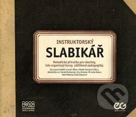 Kniha: Instruktorský slabikář (Milan Hanuš, Radek Hanuš a kolektív). Grada, 2016 Kniha: Instruktorský slabikář (Milan Hanuš, Radek Hanuš a kolektív). Grada, 2016