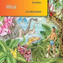 Audiokniha: Mitaí (Peter Kopa). AudioStory, 2010 Audiokniha: Mitaí (Peter Kopa). AudioStory, 2010