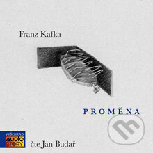 Audiokniha: Proměna (Franz Kafka). AudioStory, 2010 Audiokniha: Proměna (Franz Kafka). AudioStory, 2010