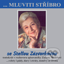 Audiokniha: Mluviti stříbro se Stellou Zazvorkovou (Stella Zázvorková). B.M.S., 2004 Audiokniha: Mluviti stříbro se Stellou Zazvorkovou (Stella Zázvorková). B.M.S., 2004
