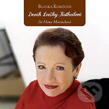 Audiokniha: Deník Leošky Kutheilové (Blanka Kubešová). AudioStory, 2012 Audiokniha: Deník Leošky Kutheilové (Blanka Kubešová). AudioStory, 2012