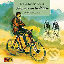 Audiokniha: Tři muži na toulkách (Jerome Klapka Jerome). AudioStory, 2012 Audiokniha: Tři muži na toulkách (Jerome Klapka Jerome). AudioStory, 2012