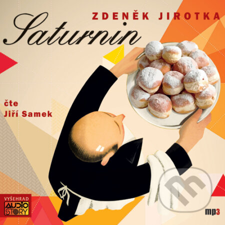 Audiokniha: Saturnin (Zdeněk Jirotka). AudioStory, 2012 Audiokniha: Saturnin (Zdeněk Jirotka). AudioStory, 2012